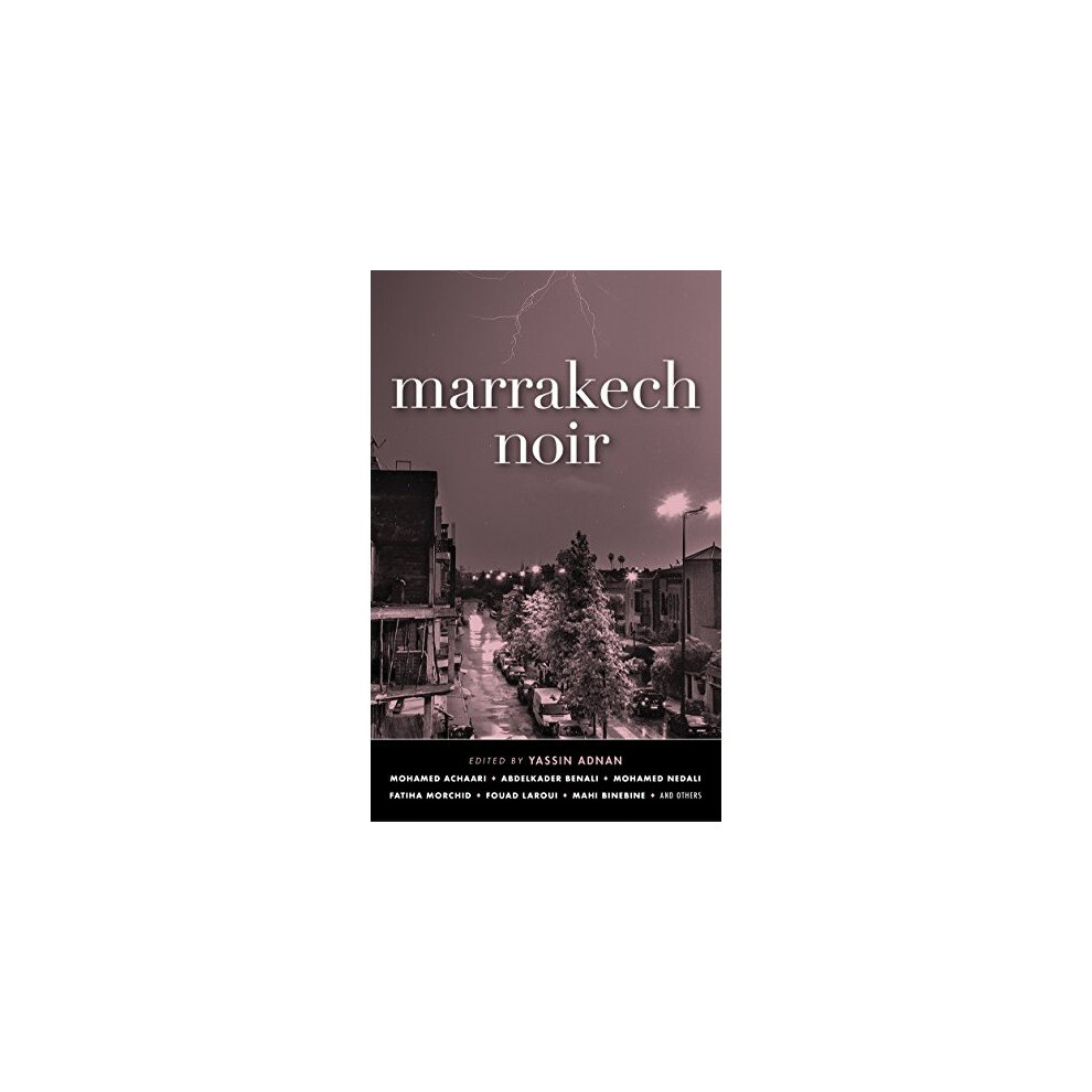 Marrakech Noir (Akashic Noir)