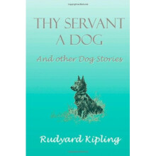 Thy Servant a Dog and Other Dog Stories