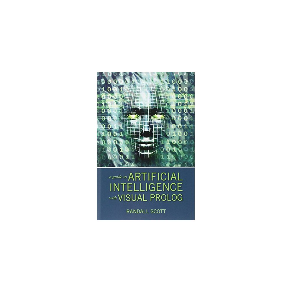 A Guide to Artificial Intelligence with Visual PROLOG