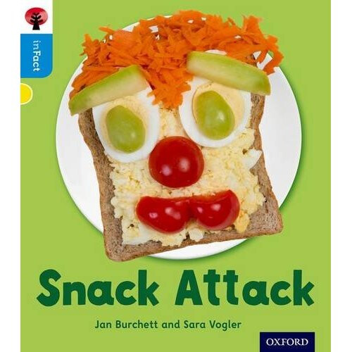 Oxford Reading Tree inFact: Oxford Level 3: Snack Attack