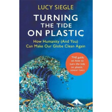 Turning the Tide on Plastic: How Humanity (And You) Can Make Our Globe Clean Again