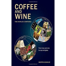 Coffee and Wine: Two Worlds Compared