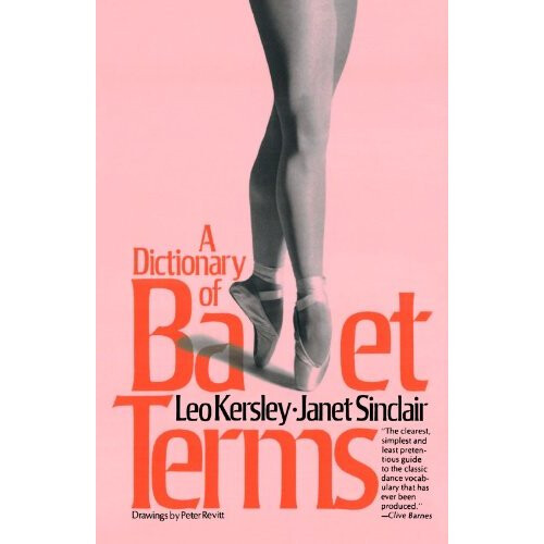 A Dictionary Of Ballet Terms (Paperbacks Series)