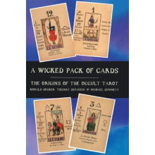 A Wicked Pack of Cards: Origins of the Occult Tarot