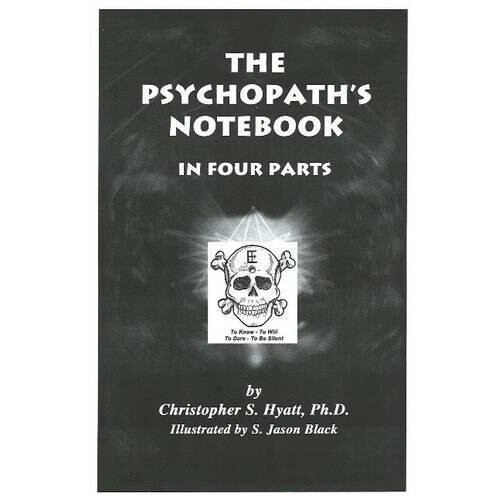 The Psychopath's Notebook: In Four Parts