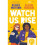 Watch Us Rise 1