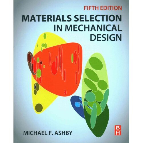 Materials Selection in Mechanical Design