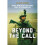 Beyond the Call 1