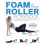 Foam Roller Workbook, 2nd Edition 1