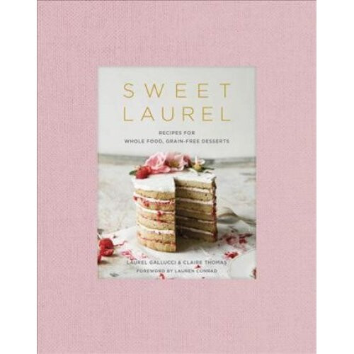 Sweet Laurel Cookbook