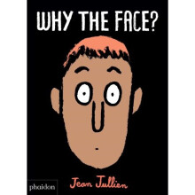 Why The Face?