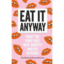 Eat It Anyway