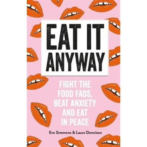 Eat It Anyway