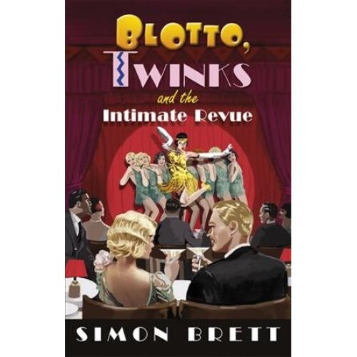 Blotto, Twinks and the Intimate Revue