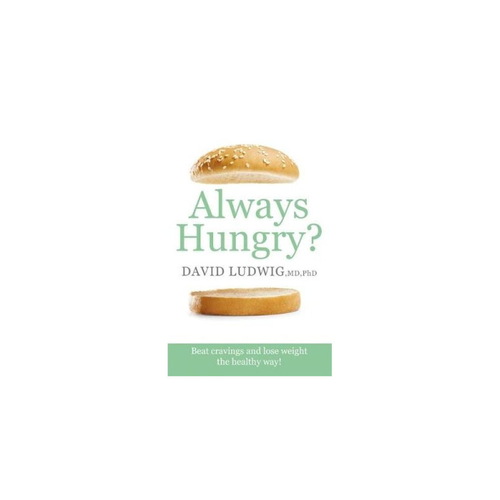 Always Hungry?