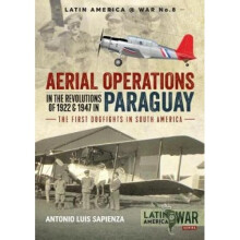 Aerial Operations in the Revolutions of 1922 and 1947 in Paraguay