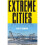 Extreme Cities 1