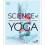 Science Of Yoga 1