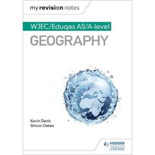 My Revision Notes: WJEC/Eduqas AS/A-level Geography