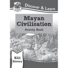 New KS2 Discover & Learn: History - Mayan Civilisation Activity Book