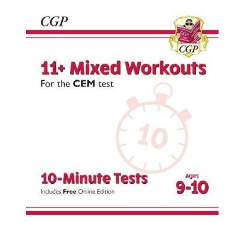 New 11+ CEM 10-Minute Tests: Mixed Workouts - Ages 9-10 (with Online Edition)