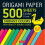 Origami Paper 500 Sheets 1