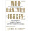 Who Can You Trust? 1