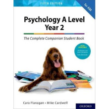 The Complete Companions for AQA A Level Psychology 5th Edition: 16-18: The Complete Companions: A Level Year 2 Psychology Student Book 5th Edition