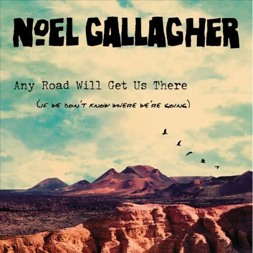 Any Road Will Get Us There (If We Don't Know Where We're Going)