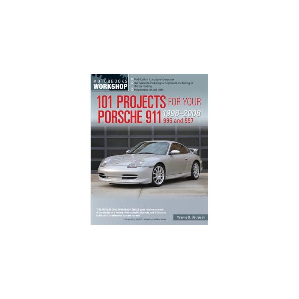 101 Projects for Your Porsche 911 996 and 997 1998-2008