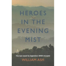 Heroes in the Evening Mist
