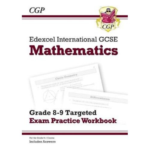 New Edexcel International GCSE Maths Grade 8-9 Targeted Exam Practice Workbook (includes Answers)