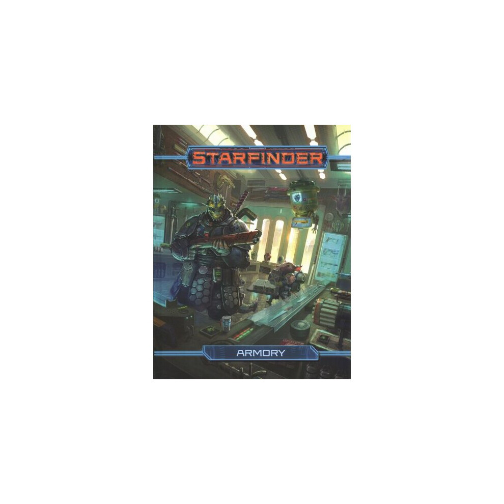 Starfinder Roleplaying Game: Armory