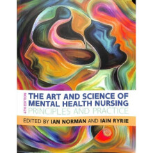The Art and Science of Mental Health Nursing: Principles and Practice