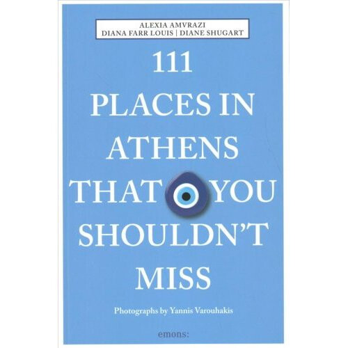 111 Places in Athens That You Shouldn't Miss