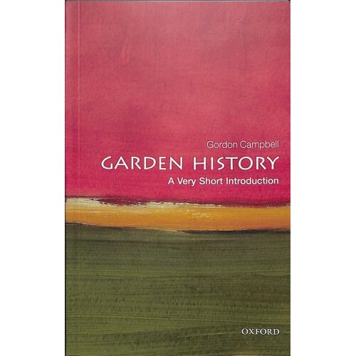 Garden History: A Very Short Introduction
