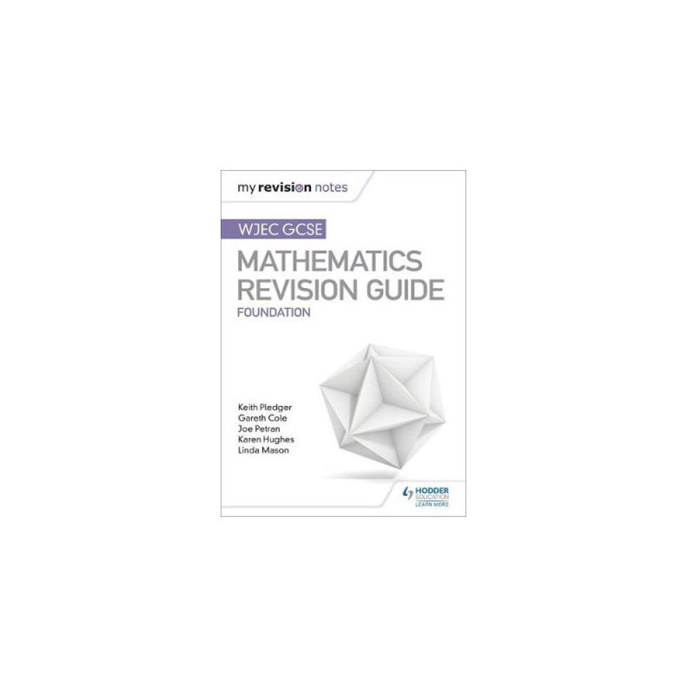WJEC GCSE Maths Foundation: Mastering Mathematics Revision Guide