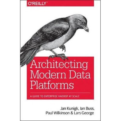 Architecting Modern Data Platforms