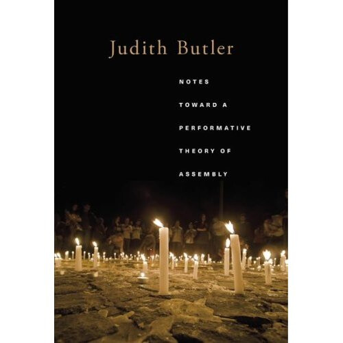 Notes Toward a Performative Theory of Assembly