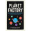 The Planet Factory 1