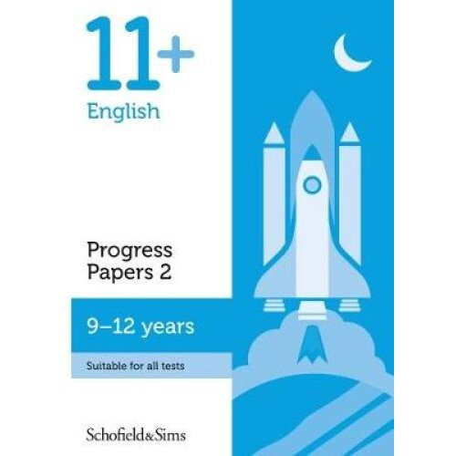 11+ English Progress Papers Book 2: KS2, Ages 9-12