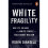 White Fragility by Robin Diangelo - Book 1