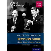 Oxford AQA History for A Level: The Cold War 1945-1991 Revision Guide