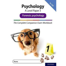 The Complete Companions Fourth Edition: 16-18: The Complete Companions: A Level Psychology: Paper 3 Exam Workbook for AQA: Forensic psychology