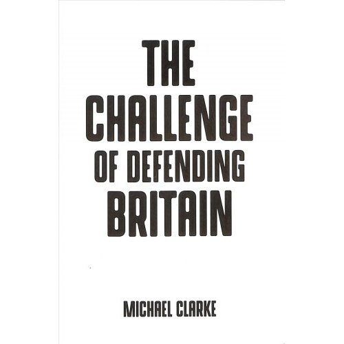 The Challenge of Defending Britain