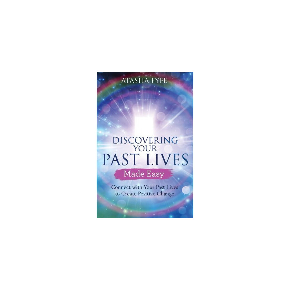 Discovering Your Past Lives Made Easy