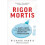 Rigor Mortis 1