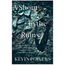 A Shout in the Ruins
