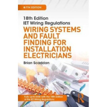 IET Wiring Regulations: Wiring Systems and Fault Finding for Installation Electricians, 7th ed
