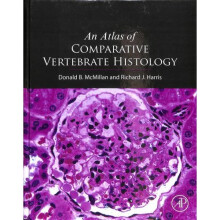 An Atlas of Comparative Vertebrate Histology